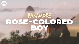 Paramore  RoseColored Boy  Lyrics [upl. by Anelehs]