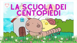 LA SCUOLA DEI CENTOPIEDI  Una storia di amicizia per i più piccoli [upl. by Delfine]