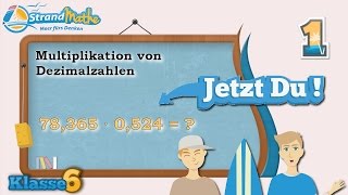 Dezimalzahlen Multiplikation  Klasse 6 ★ Übung 1 [upl. by Pietra]