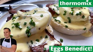 Thermomix TM6 Eggs Benedict  Hollandaise Sauce [upl. by Naret]