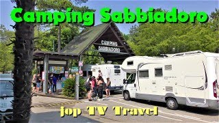 Rundgang durch den Campingplatz Sabbiadoro Lignano Luxuscampingplatz an der Adria jop TV Travel [upl. by Dammahom]