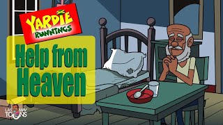 Yardie Runnings 44  Help From Heaven  Jamaican Animated Comedy [upl. by Weisburgh199]