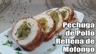 Puerto Rican Pechuga de Pollo Rellena de Mofongo Recipe  Episode 415 [upl. by Naillig]