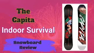 The 2022 Capita Indoor Survival Snowboard Review [upl. by Elatan]