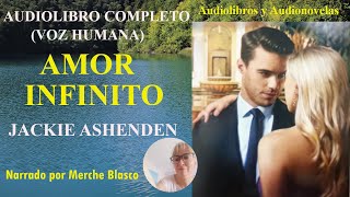 Audiolibro AMOR INFINITO💕Novela de amor con voz humana Audiolibro romántico en español [upl. by Laurita]