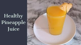 Pineapple Juice  Anti  Inflammatory Juice  Detox Juice  Healthy Juice Recipes [upl. by Hau628]