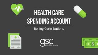 Health Care Spending Account HCSA  Rolling Contributions [upl. by Mihalco456]