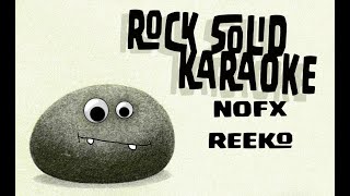 NOFX  Reeko karaoke [upl. by Haneen]