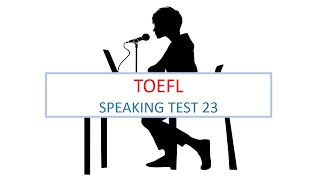 TOEFL Speaking practice test 23 with answers New version 2024 [upl. by Egag]