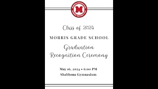 2024 Morris Grade School Graduation [upl. by Franzoni299]