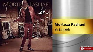 Morteza Pashaei  Ye Lahzeh  مرتضی پاشایی  یه لحظه [upl. by O'Reilly]