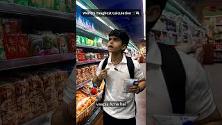 Worlds Toughest Calculation 🛒💸 shorts youtubeshorts funny [upl. by Humfrey]