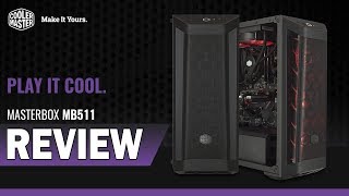 Cooler Master MasterBox MB511 Case Review [upl. by Epoillac]