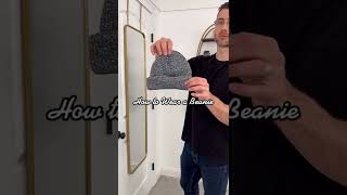 Three Ways To Style a Mens Beanie [upl. by Lory421]