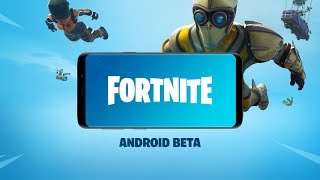 FORTNITE ANDROID BETA  NOW AVAILABLE [upl. by Skurnik637]