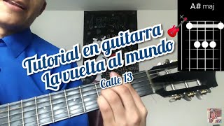 La vuelta al mundo Calle 13 Cover y como tocar la canción en guitarra 🎸 [upl. by Arianie772]