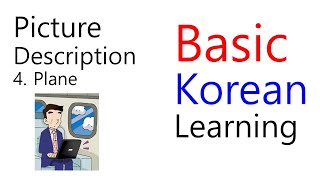 Basic Korean 4 plane [upl. by Enelad475]