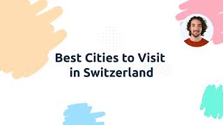 The Best Swiss Cities to Visit Zurich Lugano Lausanne Lucerne and More about Switzerland [upl. by Alper]