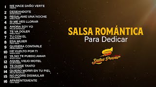 Salsa Romántica Salsa Para Dedicar – Salsa Power [upl. by Attenna]