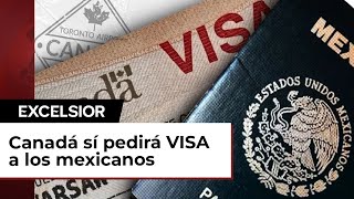 Canadá requiere Visa para mexicanos a partir de hoy [upl. by Hoover]