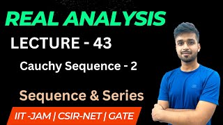 Lecture 43  Cauchy Sequence  2  Real Analysis  IIT JAM  CSIR NET  GATE  Vivek maths [upl. by Telimay832]