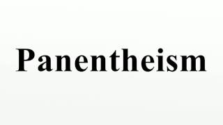 Panentheism [upl. by Christian959]