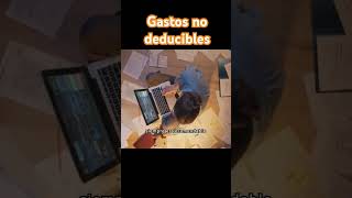 GASTOS NO DEDUCIBLES shorts dinero contabilidad gastos [upl. by Nine]