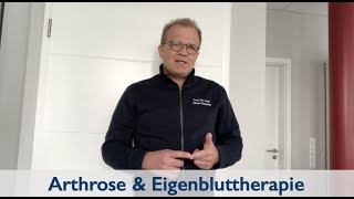 Arthrose amp Eigenbluttherapie [upl. by Glavin]