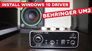 Behringer UM2 Setup Driver on Windows 10 Step by Step [upl. by Faustina]