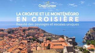 La Croatie et le Monténégro en croisière  CroisiEurope [upl. by Wallace]