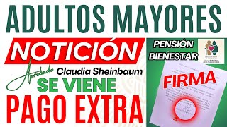 🔴Se FIRMA PAGO EXTRA ADULTOS MAYORES💥quotXóchitl Estalla y Manda Recadoquot💥100 PENSION BIENESTAR [upl. by Hajin]