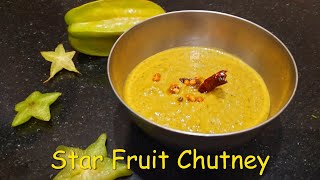 Star Fruit Chutney  Easy amp Healthy Chutney  Carambola chutney in 10 mins  Quick amp Tasty recipe [upl. by Sid]