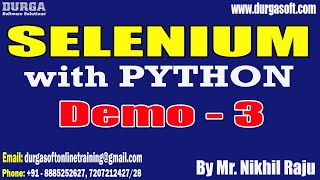 SELENIUM with PYTHON tutorials  Demo  3  by Mr Nikhil Raju On 01102024 8PM IST [upl. by Toinette467]