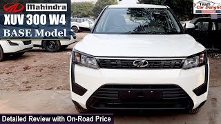 Mahindra XUV 300 Base Model W4 Detailed Review with On Road Price  Xuv300 W4 Model [upl. by Sadiras263]