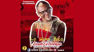 Patio 4  Lo Hizo Rico Audio Oficial  Salsa Choke [upl. by Aleakcim]