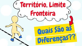 Território Limites e Fronteiras  Entenda as Diferenças Geografia [upl. by Ylloh]