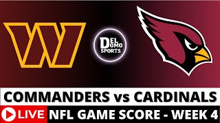 WASHINGTON COMMANDERS VS ARIZONA CARDINALS LIVE 🏈 NFL Game Score PlaybyPlay Week 4  SEP 29 2024 [upl. by Welton]