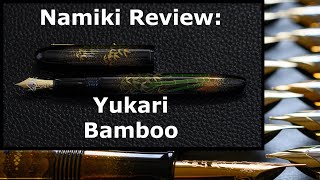 Review of the Namiki Yukari Bamboo fountain pen 4K [upl. by Ariayek]