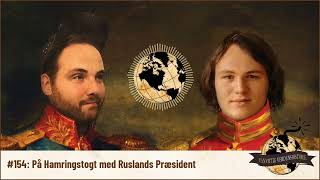 Vanvittig Verdenshistorie  154 På Hamringstogt med Ruslands Præsident [upl. by Beaulieu]