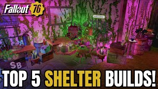 This Months EPIC Shelter Builds  Fallout 76 Top 5 Best Shelters 2024 [upl. by Rehtul]