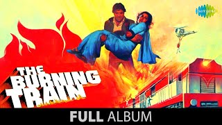 The Burning Train1980  Dharmendra Hema Malini Vinod Khanna  Bollywood Movie Audio Jukebox [upl. by Cully]