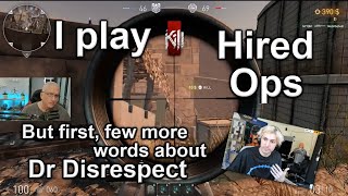 I play Hired Ops but first few more words about the Doc [upl. by Server]