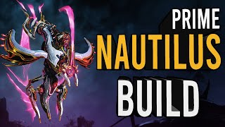 The Only NAUTILUS PRIME Build You Need Warframe [upl. by Savinirs]