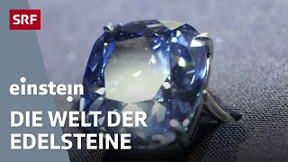 Faszination Edelsteine und Diamanten – Warum die Klunker so wertvoll sind  Einstein  SRF Wissen [upl. by Nueormahc]