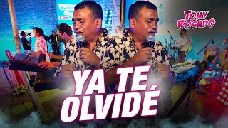 Ya Te Olvidé  Tony Rosado Fiesta del Trabajador 2021 [upl. by Goeselt]