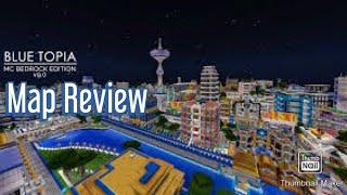 Bluetopia City  Map Review 4 [upl. by Einad256]