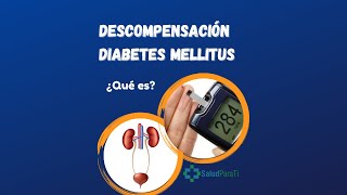 Descompensación de Diabetes Mellitus [upl. by Enelrahs606]