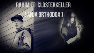 Rahim ft Closterkeller  Anja Orthodox   Cisza  SoundZMAN ♫ Remix [upl. by Luben]