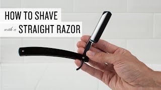 How To Shave With A Straight Razor [upl. by Hidie]