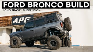 FORD BRONCO BUILD  APG Long Travel Suspension [upl. by How72]